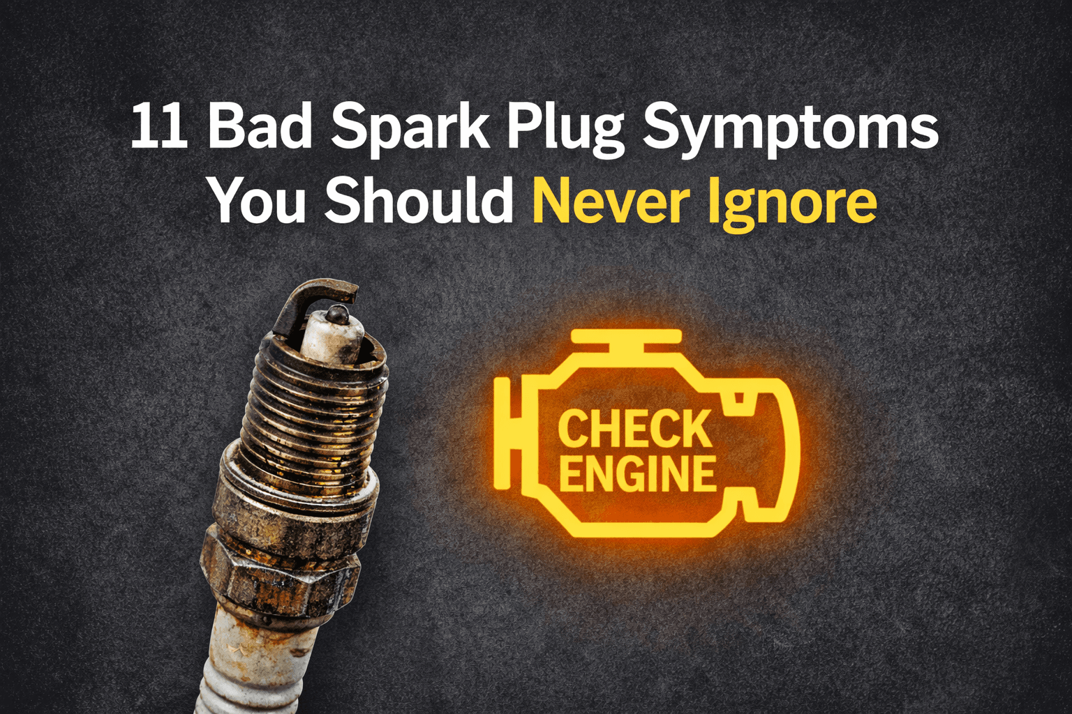 Bad spark plug symptoms featured image showing a damaged spark plug and check engine warning light
